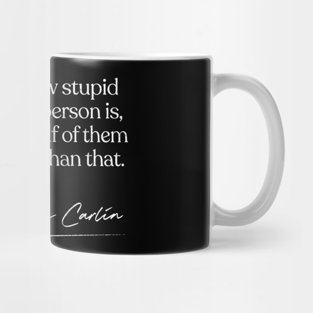 George Carlin Quote Design by DankFutura